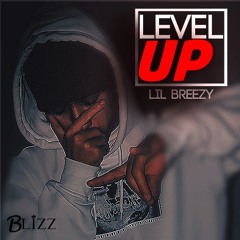 Level Up - Lil BreeZy
