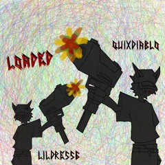 Loaded (ft. lildre556)