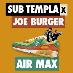 Sub Templa x Joe Burger - Air Max