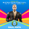 MATRIX SUN FESTIVAL 2025 - RAÚL MATA DJ mix artwork - Electronic music tracklist cover image