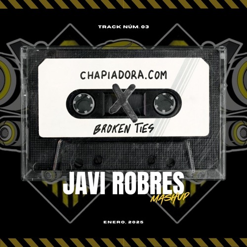 Chapiadora.com ( Speed Up) Vs Broken Ties (Javi Robres Mashup)