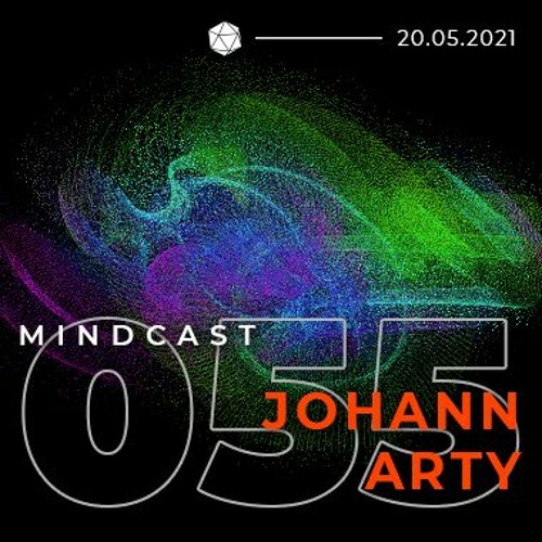 MINDCAST 055 by Johann Arty