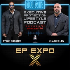 Charles Law - Private Security, Business Lessons (EPL Season 6 Podcast EPISODE 194🎙️)