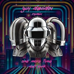 Daft Punk - One More  (Guy Davidov Remix)
