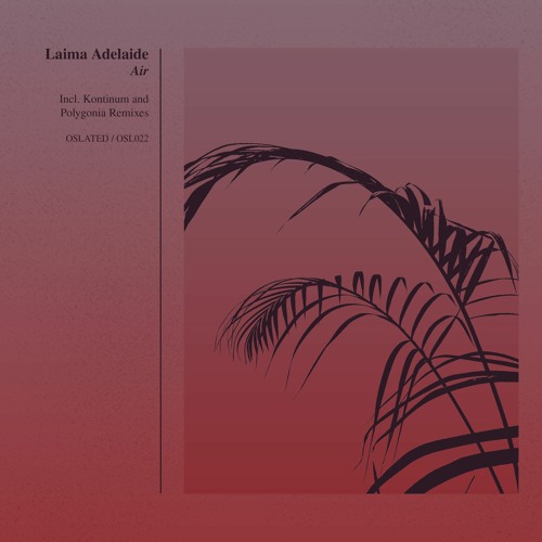 Laima Adelaide - Air [OSL022] (Snippets)
