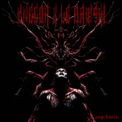 UNEEDA X LE BAWSKI - psychosis.