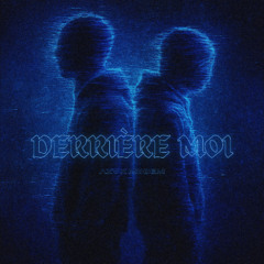 Derrière moi