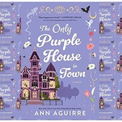 Read [EPUB] The Only Purple House in Town