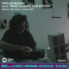 Fata Morgana invite Trois-Quarts Taxi System - 07 Juillet 2023