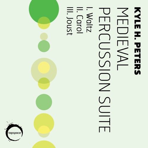Medieval Percussion Suite (Kyle H. Peters)