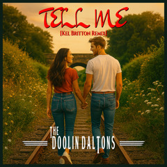 Tell Me (Kel Britton Remix)