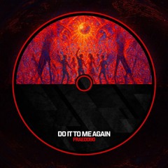 Fraedo90 - Do It To Me Again (Preview)