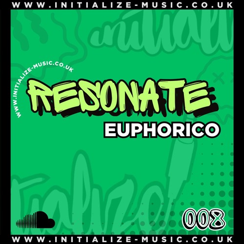 RESONATE - EUPHORICO (Sample) 008 *OUT NOW*