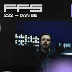 FFS232: Dan be