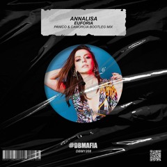 Annalisa - Euforia (Panico & Camorcia Bootleg Mix) [BUY=FREE DOWNLOAD]