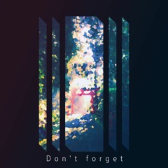 Yatuhashi & kobato - Don't Forget