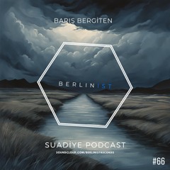 Barış Bergiten Suadiye Podcast #66