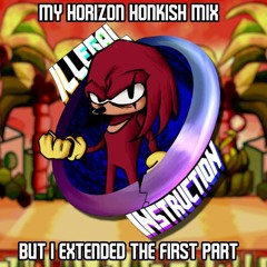 My Horizon Honkish Mix but I Extended The First Part (+Inst and Voices Download)