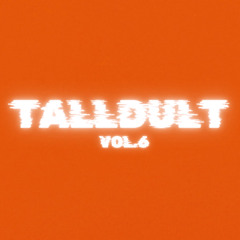 TALLDULT Vol.6