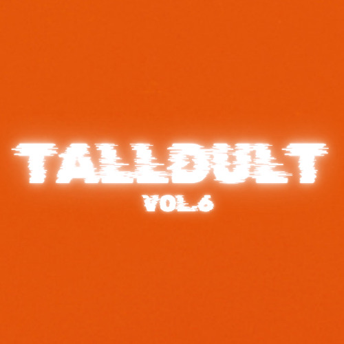 TALLDULT Vol.6