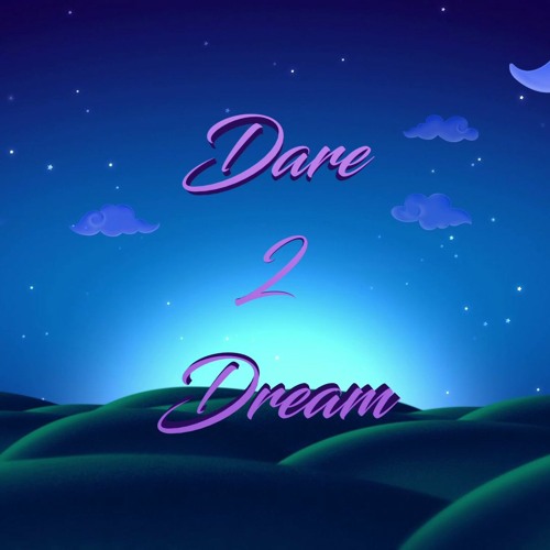 Dare To Dream - Instrumental / Type Beat