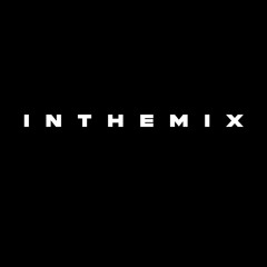 IN THE MIX