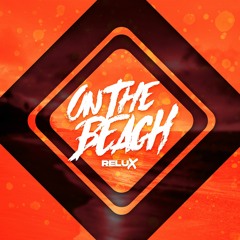 York - On The Beach (Relux Hardstyle Remix) [Free Download]