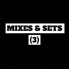 Mixes/Sets (3)