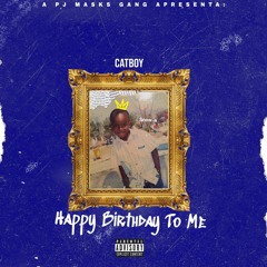 HAPPY BIRTHDAY TO ME