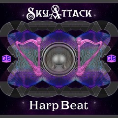 SkyAttack - HarpBeat! [ Cyberattack & Skyrocker ]