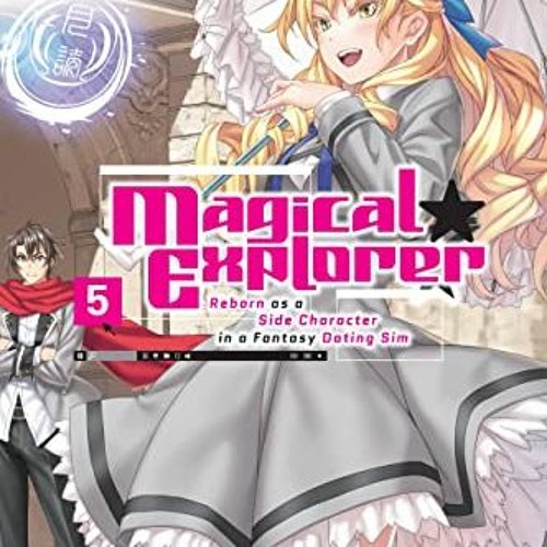 Magical Explorer, Vol. 5 (light novel): Reborn as a Side Character