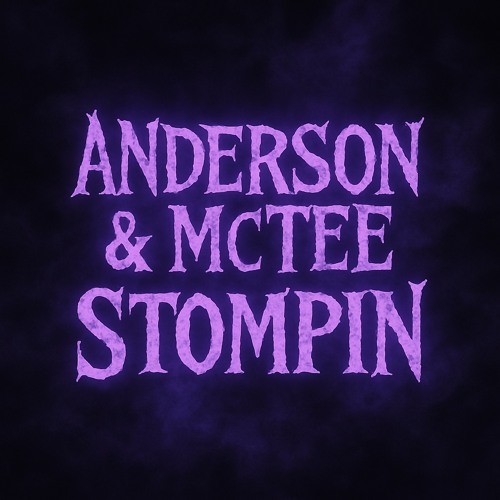 ANDERSoN & McTEE - MC SToMPiN ( FuR LiAM McDONALD & LiTTO ) !