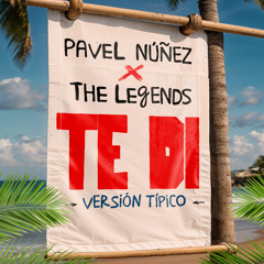 Te Dí (Versión Típico)