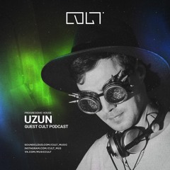 Uzun - Cult Podcast (Guest)
