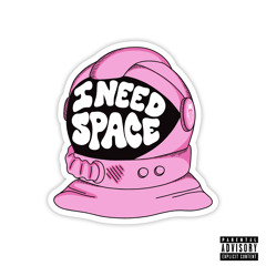 NEED SPACE FT BJ (PROD. INDIE)