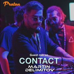 CONTACT - Martin Delimitov On PROTON (Feb 2025)