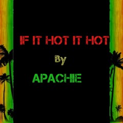 If It Hot It Hot