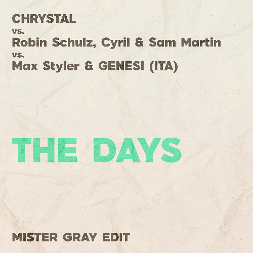 The Days (Mister Gray Edit)