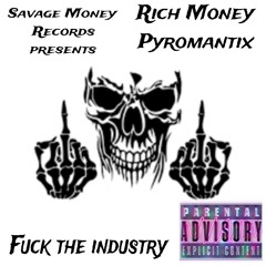 Rich Money - Fuck The Industry