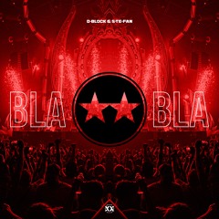 D-Block & S-te-Fan - Bla Bla