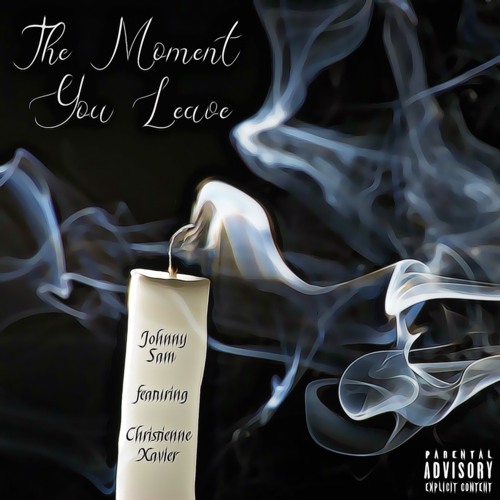 The Moment You Leave (feat. Christienne Xavier)