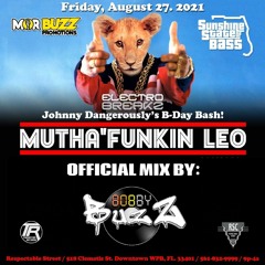 Official MUTHA FUNKIN LEO mix by BobbyBuzZ