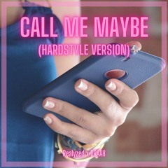 Carly Rae Jepsen - Call Me Maybe (Realyzed & DRAAH Hardstyle Version)