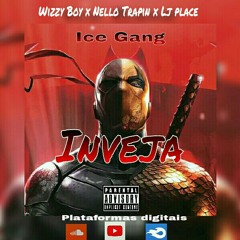 Ice gang- Inveja
