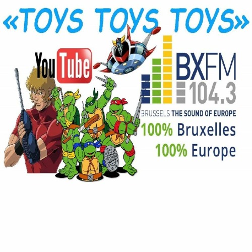 Stream BXFM 104.3 Bruxelles | Listen to Toys Toys Toys playlist online for  free on SoundCloud