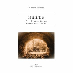 P. Brent Register - Suite for Flute, Oboe, Horn, and Piano