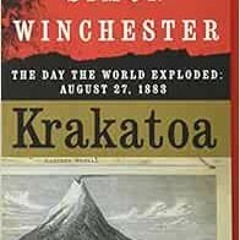 [View] EPUB 📁 Krakatoa: The Day the World Exploded: August 27, 1883 by Simon Winches