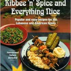 [Get] KINDLE 📖 Kibbee 'N' Spice and Everything Nice : Popular and Easy Recipes for t