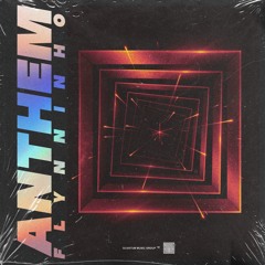 FLYNNINHO- ANTHEM (ORIGINAL MIX)