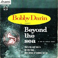 1959 Bobby Darin - Beyond the Sea